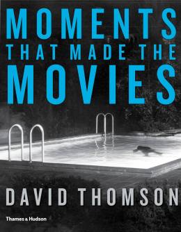Moments That Made the Movies Thomson