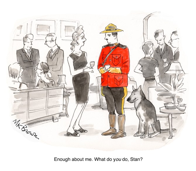 Enough about me What do YOU do Stan