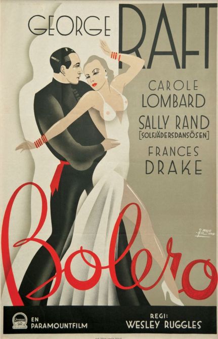 “The posters in every country depict the couple dancing Ravel’s ‘Bolero’ performed in the film atop a circular stage with blinding lights and dramatic shadows, but none reflects the heat generated by Raft and Lombardas much as artist Moje Aslund’s perfect creation of art deco sensuality and elegance.”